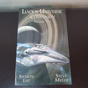 Liaden Universe® Companion Volume Two by Sharon Lee Steve Miller 2007 Paperback